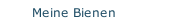 Meine Bienen